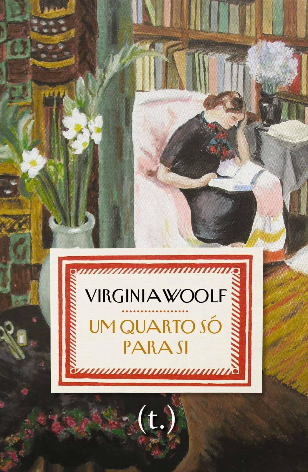 Tagore Editora lança nova tradução do mais influente ensaio feminista de Virginia Woolf 